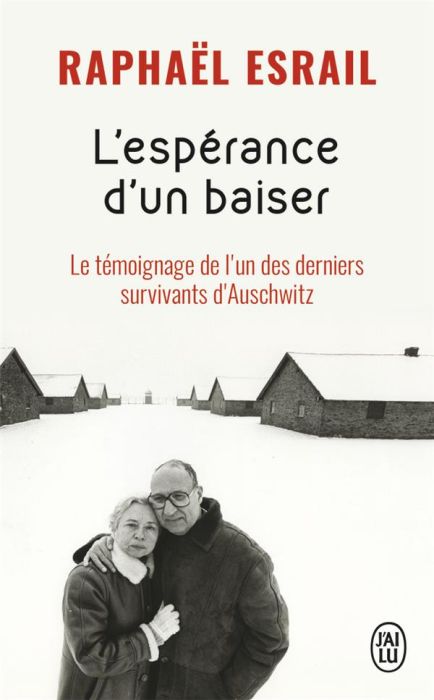 Emprunter L'espérance d'un baiser. Le témoignage de l'un des derniers livre