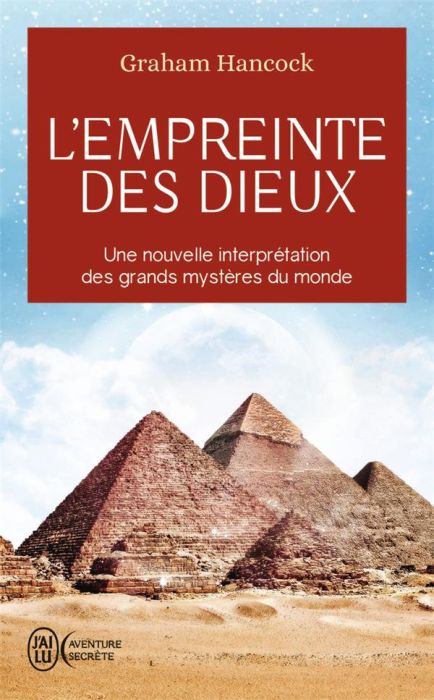 Emprunter L'empreinte des dieux. Une nouvelle interpétation des grands mystères de ce monde livre