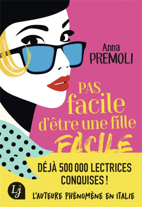 Emprunter Pas facile d'être une fille facile livre