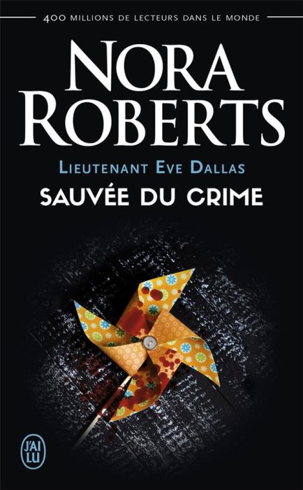 Emprunter Lieutenant Eve Dallas Tome 20 : Sauvée du crime livre