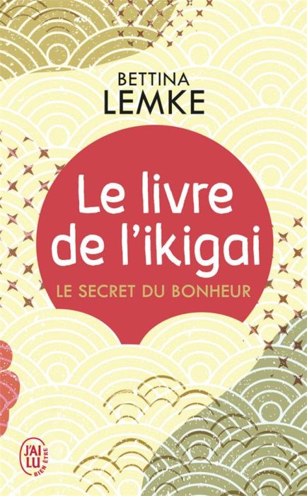 Emprunter Le livre de l'ikigai. Le secret du bonheur livre