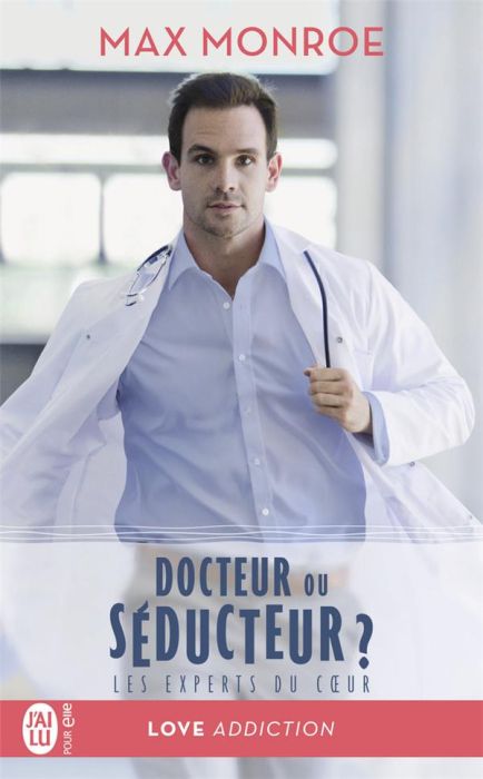 Emprunter Les experts du coeur Tome 1 : Docteur ou séducteur ? livre