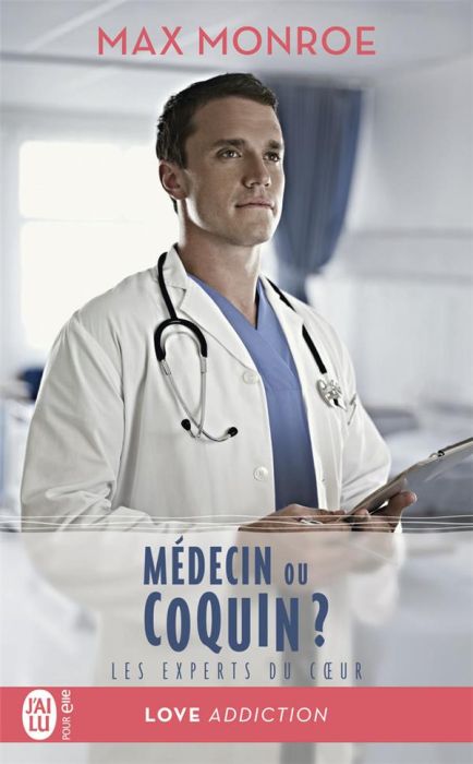 Emprunter Les experts du coeur Tome 2 : Médecin ou coquin ? livre