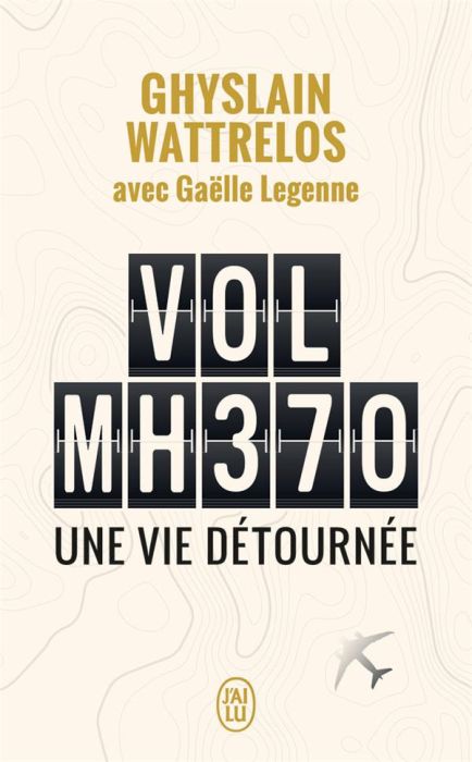 Emprunter Vol MH370. Une vie détournée livre