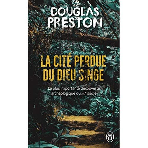 Emprunter La cité perdue du dieu singe. Une histoire vraie livre