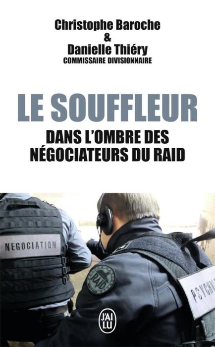 Emprunter Le souffleur. Dans l'ombre des négociateurs du RAID livre