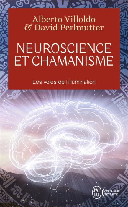 Emprunter Neuroscience et chamanisme. Les voies de l'illumination livre