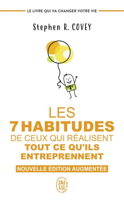 Emprunter Les 7 habitudes de ceux qui réalisent tout ce qu'ils entreprennent. Nouvelle édition augmentée livre