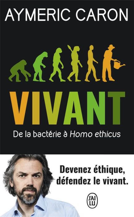 Emprunter Vivant. De la bactérie à Homo ethicus livre