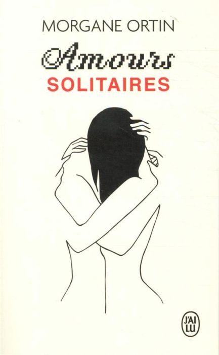 Emprunter Amours solitaires/01/ livre