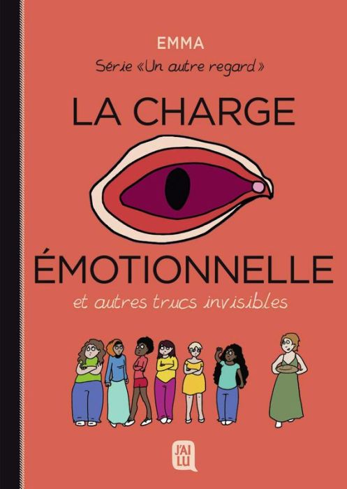 Emprunter Un autre regard Tome 3 : La charge émotionnelle et autres trucs invisibles livre