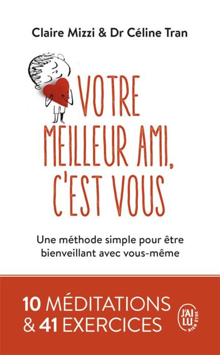 Emprunter Votre meilleur ami, c'est vous. Une méthode simple pour être bienveillant avec vous-même livre