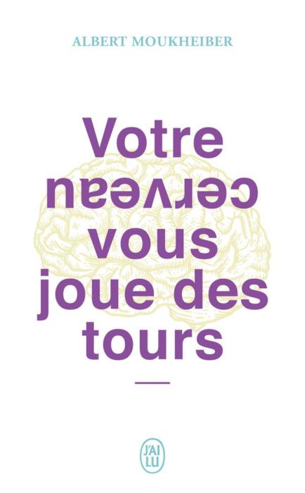 Emprunter Votre cerveau vous joue des tours livre