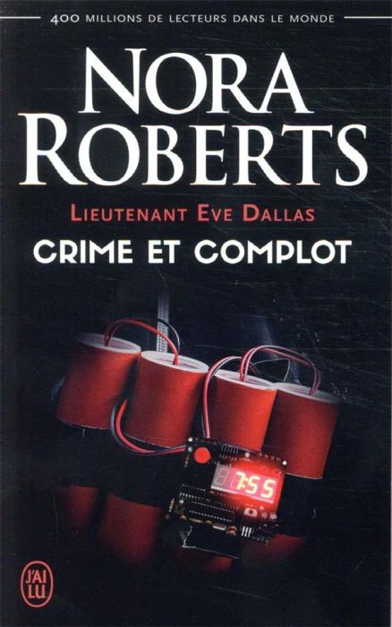 Emprunter Lieutenant Eve Dallas Tome 47 : Crime et complot livre