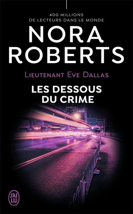 Emprunter Lieutenant Eve Dallas Tome 48 : Les dessous du crime livre