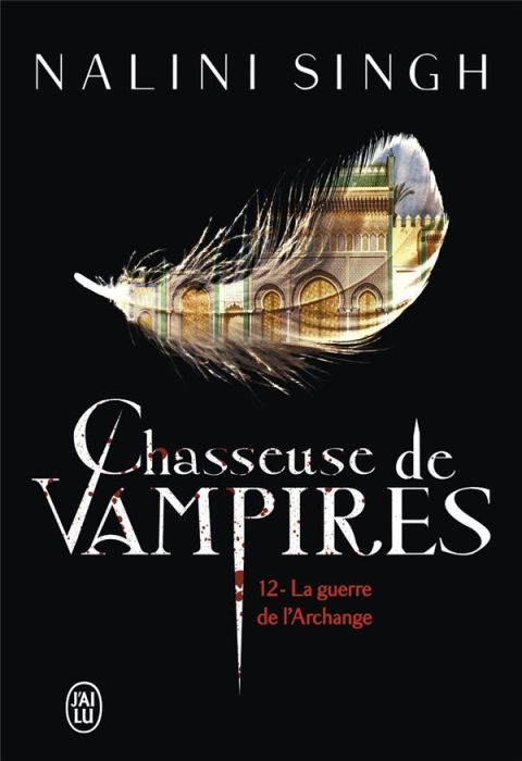 Emprunter Chasseuse de vampires Tome 12 : La guerre de l'Archange livre