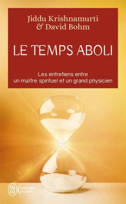 Emprunter Le temps aboli. Les entretiens entre un maître spirituel et un grand physicien livre