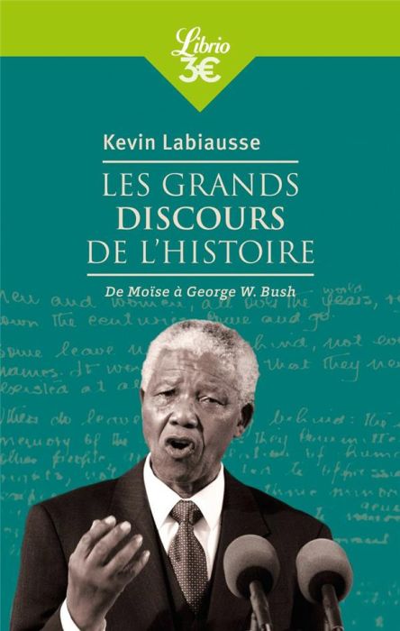 Emprunter Les grands discours de l'histoire. De Moïse à George W. Bush livre