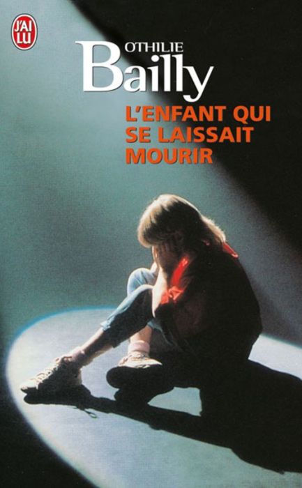 Emprunter L'enfant qui se laissait mourir livre