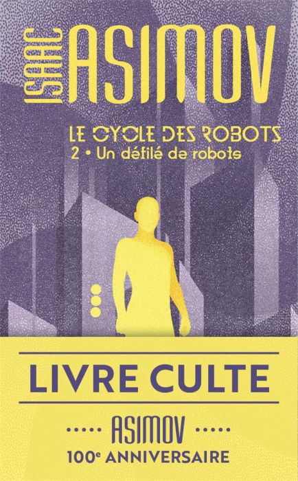 Emprunter Le cycle des robots Tome 2 : Un défilé de robots livre