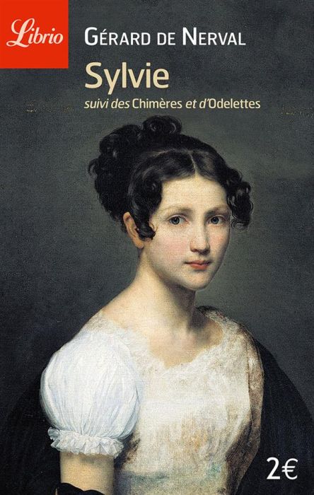 Emprunter Sylvie suivi de Les chimères et Odelettes livre