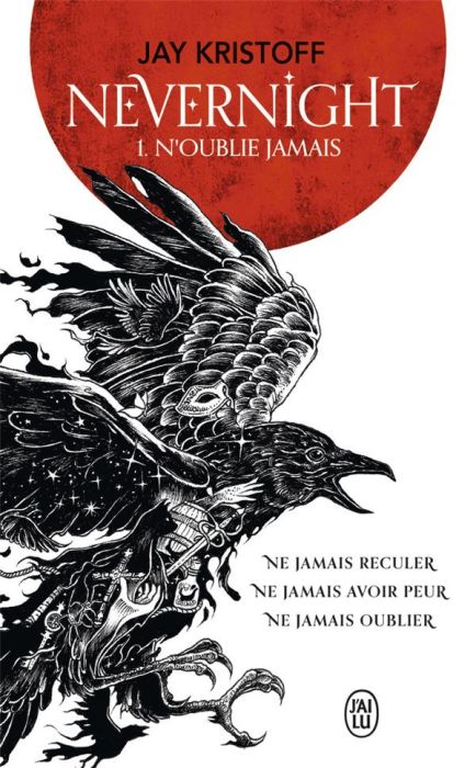 Emprunter Nevernight Tome 1 : N'oublie jamais livre