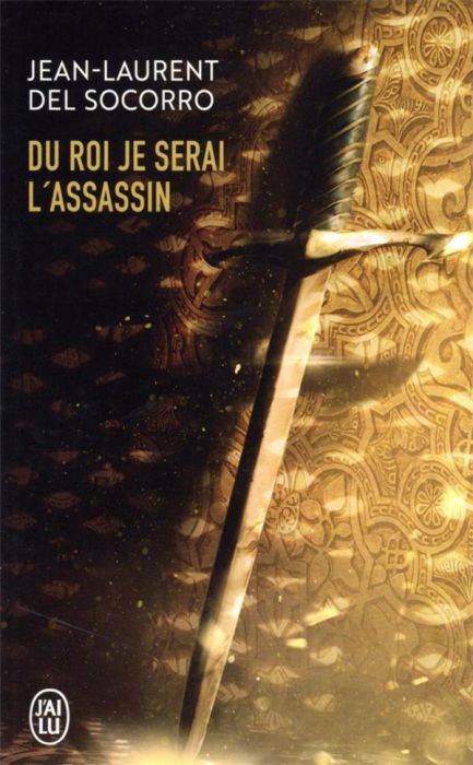 Emprunter Du roi je serai l'assassin livre