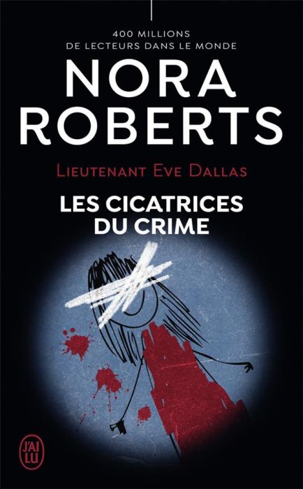 Emprunter Lieutenant Eve Dallas/54/Les cicatrices du crime livre