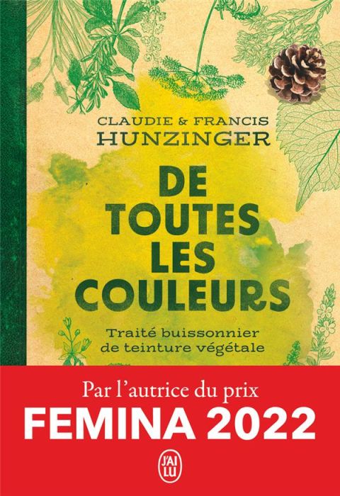 Emprunter De toutes les couleurs. Traité buissonnier de teinture végétale livre