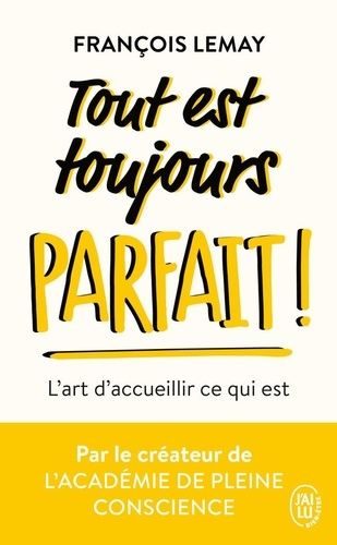 Emprunter Tout est toujours parfait !. L'art d'accueillir ce qui est livre