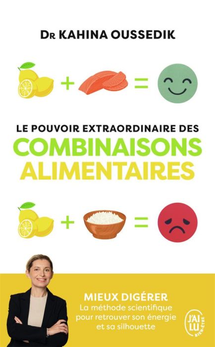 Emprunter Le pouvoir extraordinaire des combinaisons alimentaires. Mieux digérer, la méthode scientifique pour livre