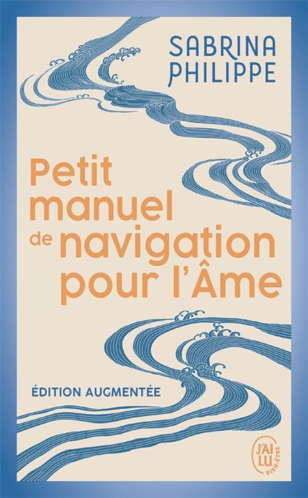 Emprunter Petit manuel de navigation pour l'âme. Edition revue et augmentée livre