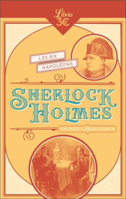 Emprunter Sherlock Holmes : Les six Napoléons. Suivi de : L'homme à la lèvre tordue %3B Silver Blaze %3B Le traité livre