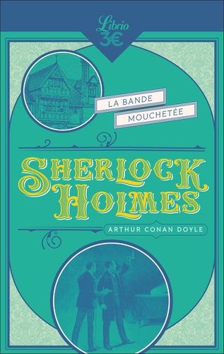 Emprunter Sherlock Holmes : La Bande mouchetée livre