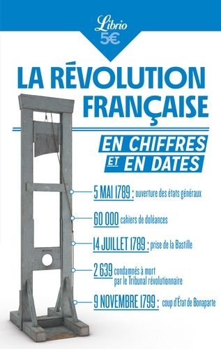 Emprunter La Révolution française en chiffres et en dates livre