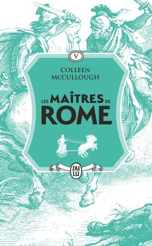 Emprunter Les maîtres de Rome/05/Jules César, la violence et la passion livre