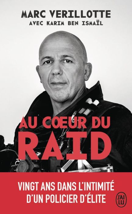 Emprunter Au coeur du raid. Vingt ans dans l'intimité d'un policier d'élite livre