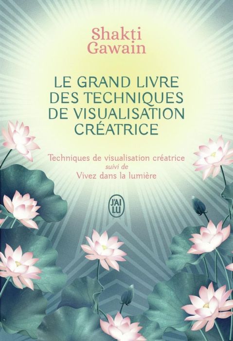 Emprunter Le grand livre des techniques de visualisation créatrice. Techniques de visualisation créatrice suiv livre