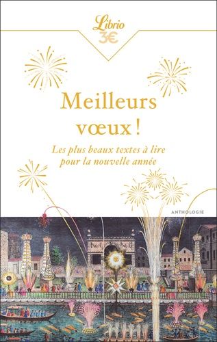 Emprunter Meilleurs voeux ! Les plus beaux textes à lire pour la nouvelle année livre