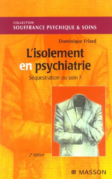 Emprunter L'isolement en psychiatrie : séquestration ou soin ? livre