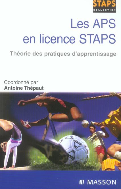 Emprunter Les APS en licence STAPS. Théorie des pratiques d'apprentissage livre