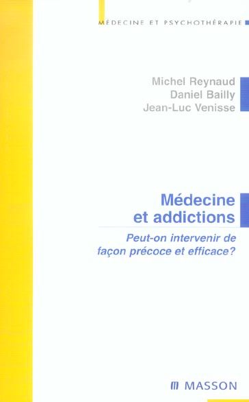 Emprunter Médecine et addictions. Peut-on intervenir de façon précoce et efficace ? livre