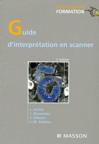 Emprunter Guide d'interprétation en scanner. 3e édition livre