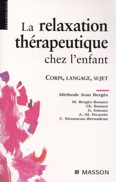 Emprunter La relaxation thérapeutique chez l'enfant. Corps, langage, sujet livre