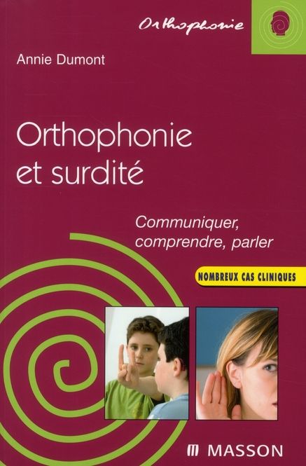 Emprunter Orthophonie et surdité. Communiquer, comprendre, parler livre