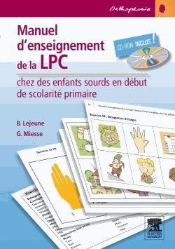 Emprunter Manuel d'enseignement de la Langue française Parlé Complétée chez des enfants sourds en début de sco livre