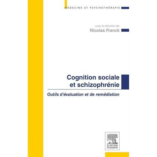 Emprunter Cognition sociale et schizophrénie. Outils d'évaluation et de remédiation livre