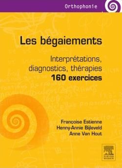 Emprunter Les bégaiements. Interprétations, diagnostics, thérapies : 160 exercices, 3e édition revue et augmen livre