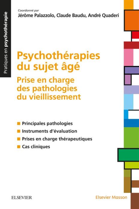 Emprunter Psychothérapies du sujet âgé. Prise en charge des pathologies du vieillissement livre