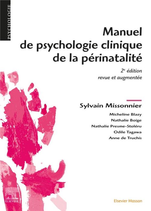 Emprunter Manuel de psychologie clinique de la périnatalité. 2e édition revue et augmentée livre